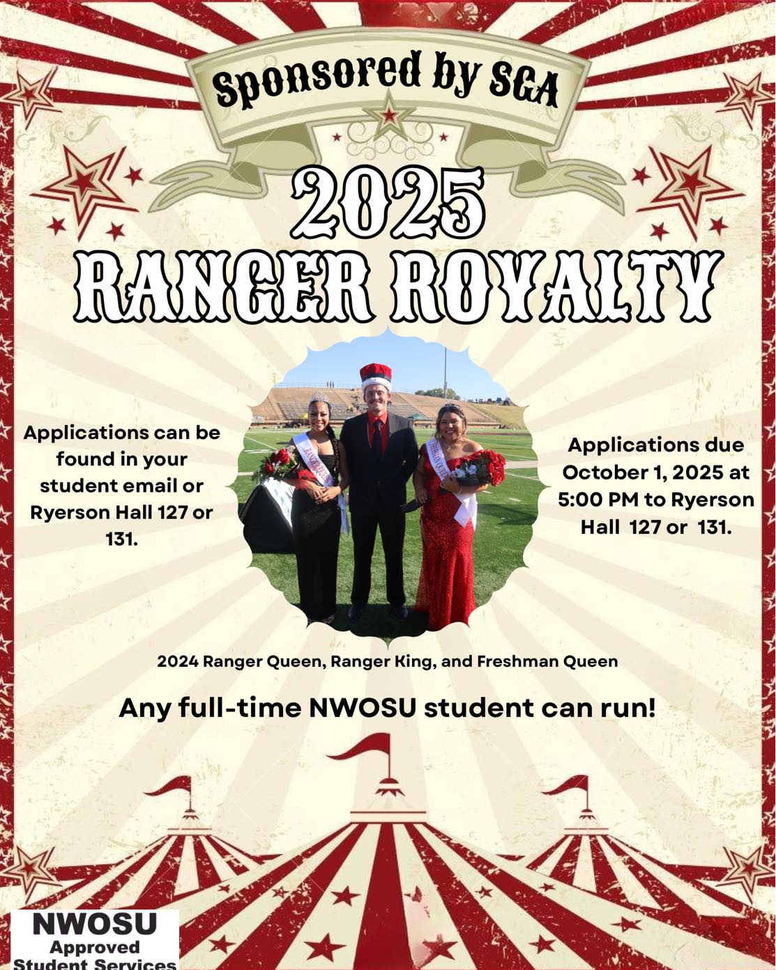 2025 Ranger Royalty flyer sponsored by SGA. Features a photo of three formally dressed students identified as 2024 Ranger Queen, Ranger King, and Freshman Queen standing on a lawn with buildings in background. Applications can be found in student email or Ryerson Hall 127 or 131. Applications due October 1, 2025 at 5:00 PM to Ryerson Hall 127 or 131. Any full-time NWOSU student can run. The flyer has a vintage circus design with red and white striped tent graphics, decorative stars, and NWOSU Approved Student Services logo at bottom.