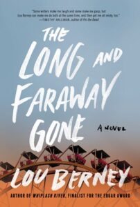 Lou Berney author of "The Long and Faraway Gone"